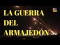 LA GUERRA DEL ARMAJEDÓN