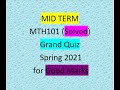 MTH101 Grand Quiz Solution Spring 2021||Mth101 Grand Quiz With 100% Correct Solution