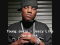 Young Jeezy-Jeezy Like To Drink