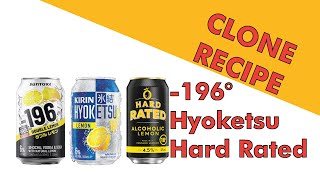 Clone Recipe For Hard Solo, Hard Rated, Kirin Hyoketsu Or -196 Suntory Double Lemon With Impressence