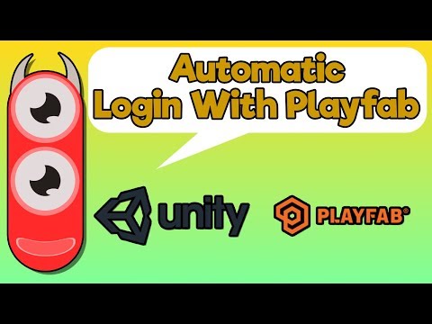 Playfab - Setting up Auto Registration/Login[EP1](2018)