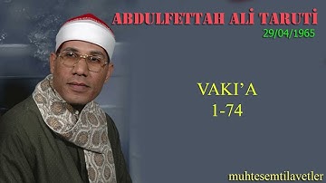 Abdulfettah Ali Taruti - Vaki'a (1-74)   عبدالفتاح علي الطاروطي سورة الواقعة
