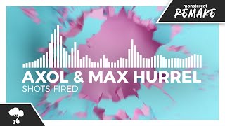 Axol & Max Hurrel - Shots Fired [Monstercat Remake]