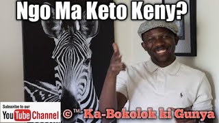 Ngo ma keto KENY?