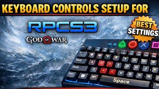 Keyboard Controls Setup for God of War RPCS3 | All Games Full Guide (PC)