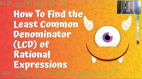 How To Find The LCD of Rational Expressions With Examples