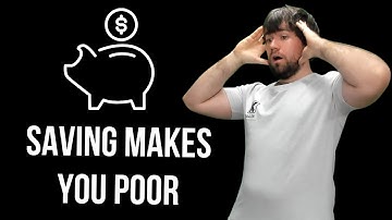 Why saving your money will keep you poor.