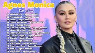 Agnes Monica Full Album Lama || Kumpulan Lagu Sedih Agnes Agnes Monica 🎶🎶