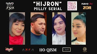 Hijron (o'zbek serial) 110- qism | Ҳижрон (ўзбек сериал) 110- қисм