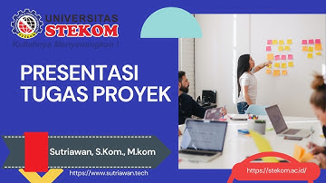 Pertemuan 13 - Presentasi Tugas Proyek Mahasiswa - Sutriawan
