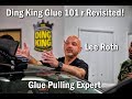 Ding King Glue 101  Revisited!