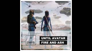 3 DAYS until FIRE and ASH | Avatar 3 Countdown @AvatarTheory