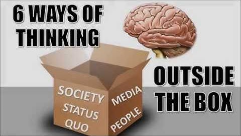 6 Ways of Thinking Outside the Box | Personal Development Motivation