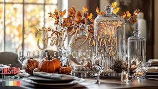 Creating the Perfect Fall Dining Table Centerpiece Ideas to Elevate Your Space