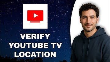How To Verify Location On Youtube Tv (Latest Update 2025)