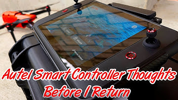 Autel Smart Controller Summary Before I Return It