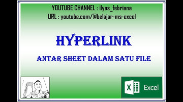 Cara Menghubungkan (Hyperlink) Antar Sheet Dalam Satu File Pada Excel