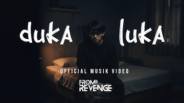 From Revenge - Duka Luka Official Musik Video #forrevenge #emorock #luka #lagugalau