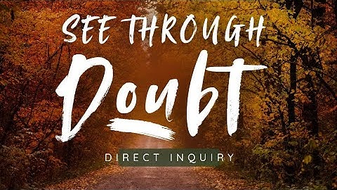 Doubt Falls: An Invitation to Freedom