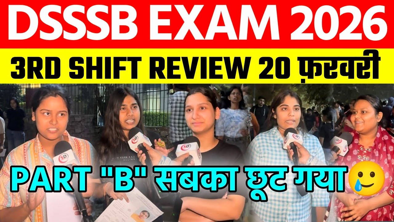 DSSSB 2026 PRT EXAM : 3RD Shift Review | DSSSB 20 February Paper Analysis | DSSSB EXAM 2026 TGT PGT 