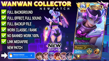 Script Skin Wanwan Collector - Pixel Blast No Password | Full Effect Voice | Patch Terbaru