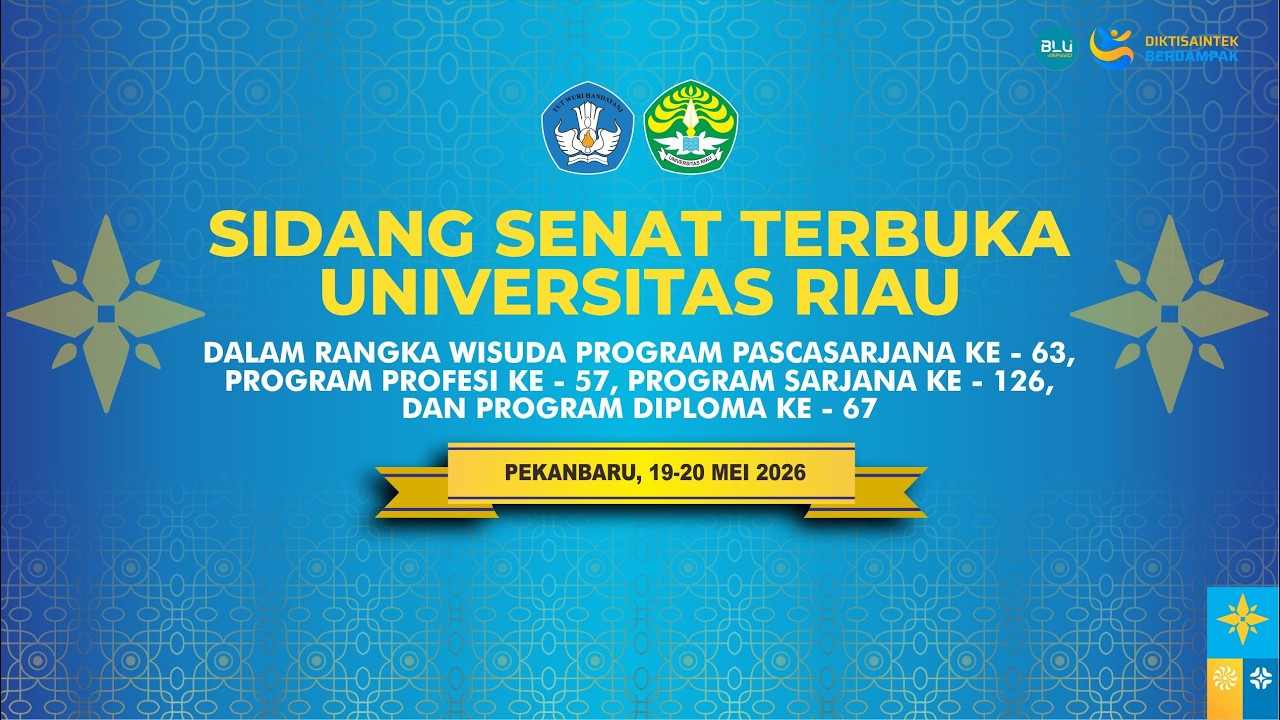 WISUDA UNIVERSITAS RIAU PERIODE MEI 2026 (SESI II)