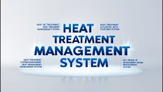 Heat Treatment Management System: Optimize Your Process with Expert Insights.