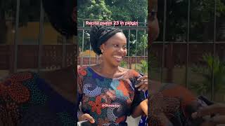 Can You Recite Psalm 23 In Pidgin?