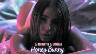 DJ Tolunay & DJ Emrecan ( Club  Remix) Honey Bunny !!