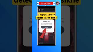 How To Delete Snapchat Story 2025 Snapchat Story Kaise Delete Karen