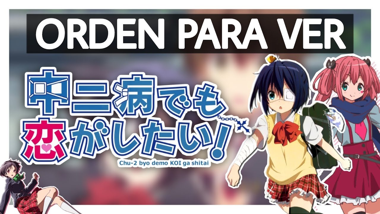 Chuunibyou Demo Koi Ga Shitai Orden