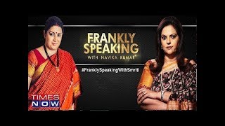 Frankly speaking with Smriti Irani | Full Exclusive Interview