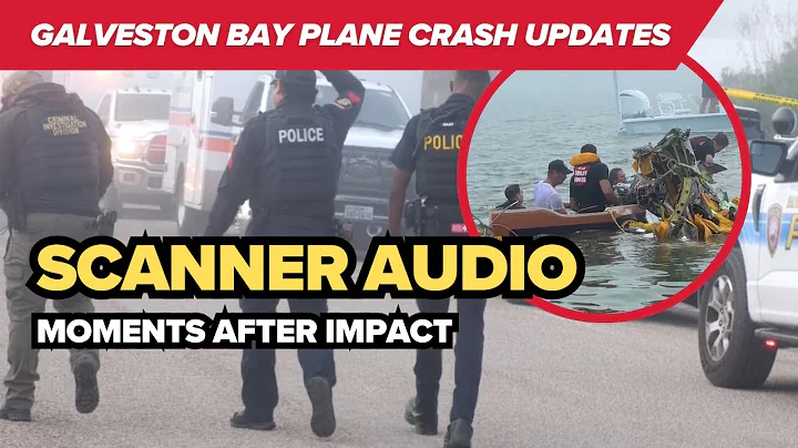 Galveston plane crash: Portion of first responders on scanners shortly after aircraft went down
