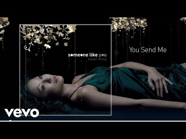 Susan Wong - You Send Me (audio) class=