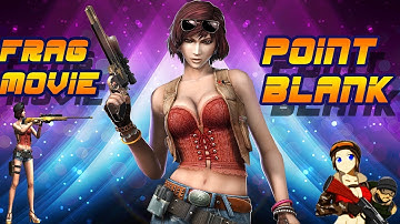 POINT BLANK - Frag Movie L11