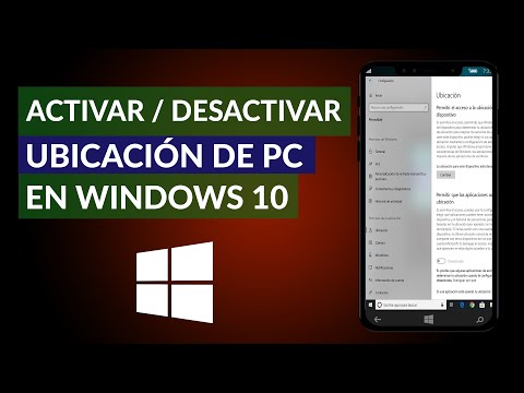 Cómo Activar o Desactivar la Ubicación de mi PC en Windows 10