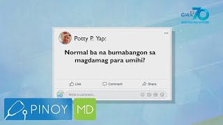 Pinoy MD: Madalas na pag-ihi sa madaling araw, normal ba?