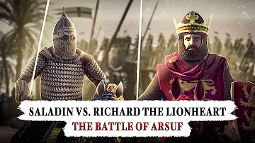 Saladin vs. Richard: The Battle of Arsuf - Third Crusade