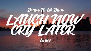 Drake - Laugh Now Cry Later Ft. Lil Durk (Lyrics)