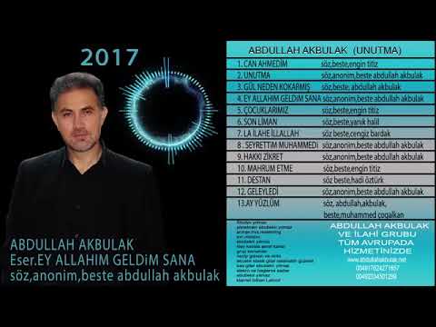 ABDULLAH AKBULAK EY ALLAHIM GELDİM SANA