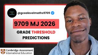 9709 May June 2026 Grade Threshold Predictions