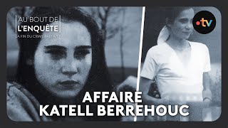 Intégrale L'Affaire Katell Berrehouc  Au bout de l'enquête