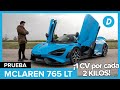 McLaren 765 LT: un super deportivo CASI IMBATIBLE | Prueba | Review en español | Diariomotor