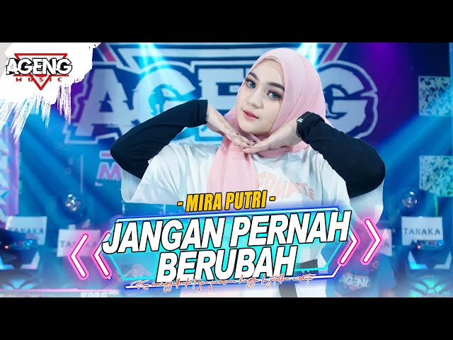 JANGAN PERNAH BERUBAH - Mira Putri ft Ageng Music (Official Live Music) class=