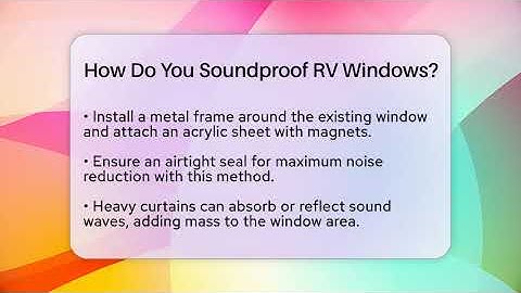How Do You Soundproof RV Windows? - Exploring Campgrounds