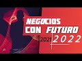 10 Tendencias De Negocios Con Futuro Muy Rentables 2021 - 2022