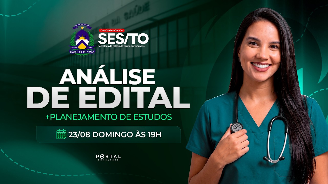 CONCURSO SES/TO: ANÁLISE DE EDITAL + PLANEJAMENTO DE ESTUDOS