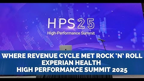 Where Revenue Cycle Met Rock ‘n’ Roll: Experian Health