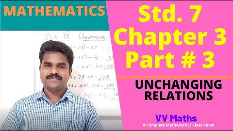 Maths Std 7 [Chapter 3 - UNCHANGING RELATIONS - Part # 3] in Malayalam and English - Kerala Syllabus