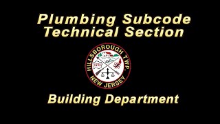 PLUMBING SUBCODE TECHNICAL SECTION - HILLSBOROUGH, NJ  BUILDING DEPT.
